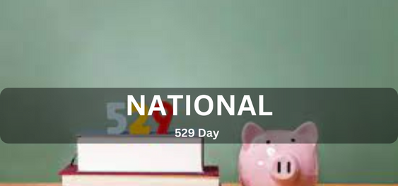 National 529 Day [राष्ट्रीय 529वाँ दिन]